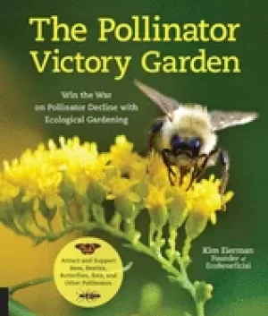 Image of pollinator victory garden win the war on pollinator decline with ecological