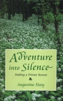 Image of Adventure into Silence by Augustine Hoey Paperback