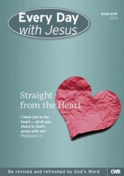 Image of Every Day with Jesus. March-April 2016 Straight from the Heart by Selwyn Hughes Book
