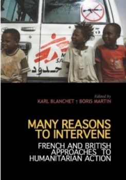 Image of Many Reasons to Intervene by Karl Blanchet and Boris Martin Paperback