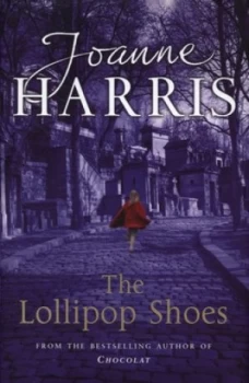 Image of The Lollipop Shoes by Joanne Harris Hardback