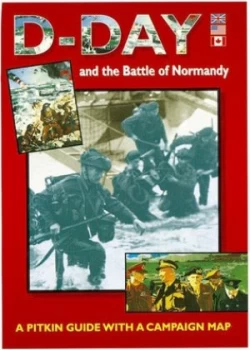 Image of D-Day and the Battle of Normandy 1944 by Martin Marix Evans Book