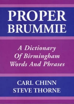 Image of Proper Brummie by Carl Chinn and Steve Thorne Paperback