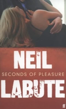 Image of Seconds of Pleasure by Neil Labute Paperback