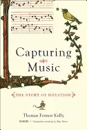 Image of capturing music the story of notation