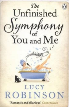 Image of The Unfinished Symphony of You and Me by Lucy Robinson Paperback