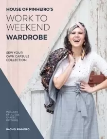 Image of House of Pinheiro's Work to Weekend Wardrobe : Sew your own capsule collection