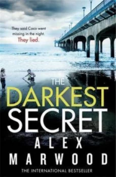 Image of The Darkest Secret by Alex Marwood Paperback