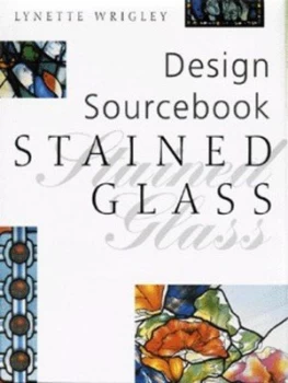 Image of Stained Glass by Lynette Wrigley Hardback