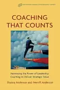 Image of coaching that counts harnessing the power of leadership coaching to deliver