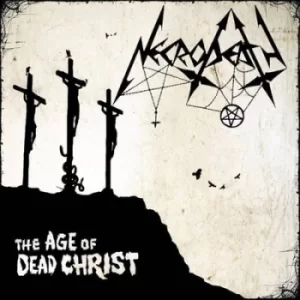 image of The Age of Dead Christ by Necrodeath CD Album