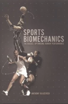 Image of Sports Biomechanics by Anthony J. Blazevich Paperback