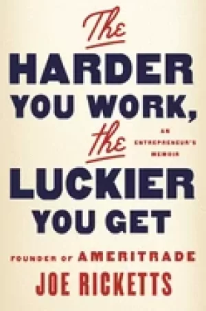Image of harder you work the luckier you get an entrepreneurs memoir