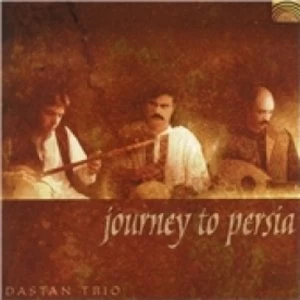 Image of Dastan Ensemble Journey To Persia CD
