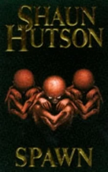 Image of Spawn by Shaun Hutson Paperback