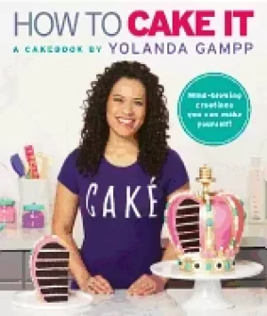 Image of how to cake it a cakebook