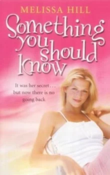 Image of Something You Should Know by Melissa Hill Paperback