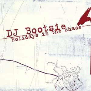 Image of Holidays in the Shade by DJ Bootsie CD Album