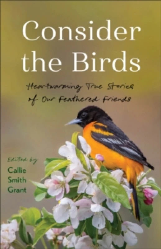 Image of Consider the Birds. Paperback. By Callie Smith Grant Books