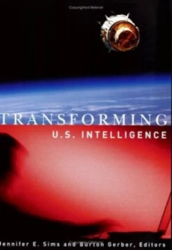 Image of Transforming US intelligence by Jennifer E Sims