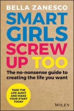 Image of Smart girls screw up too by Bella Zanesco