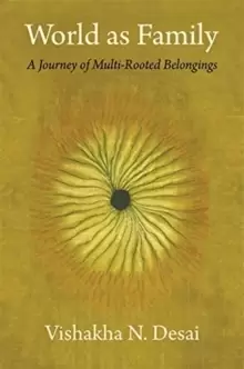 Image of World as Family : A Journey of Multi-Rooted Belongings