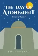 Image of day of atonement a novel of the end