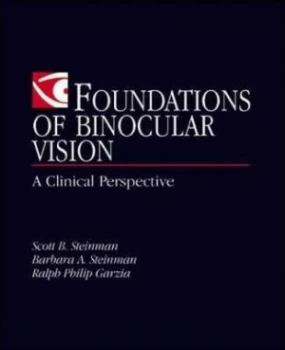 Image of Foundations of Binocular Vision by Scott B Steinman Paperback