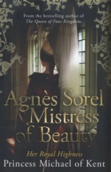 Image of Agns Sorel by Hrh Princess Michael of Kent Hardback