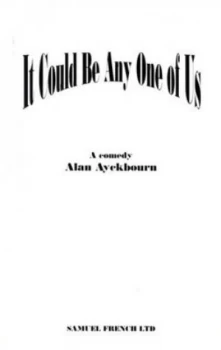 Image of It Could Be Any One of Us by Alan Ayckbourn Paperback