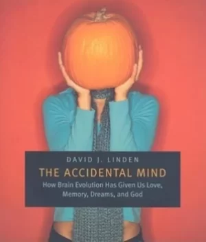 Image of The accidental mind by David J. Linden