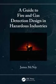 Image of A Guide to Fire and Gas Detection Design in Hazardous Industries