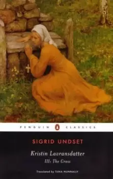 Image of Kristin Lavransdatter, III: The Cross by Sigrid Undset