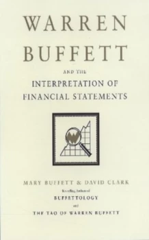 Image of Warren Buffett and the Interpretation of Financial Statements by Mary Buffett Hardback