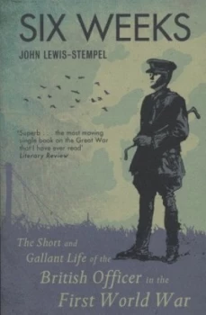 Image of Six Weeks by John Lewis-Stempel Paperback