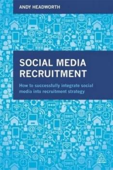 Image of Social Media Recruitment by Andy Headworth Paperback