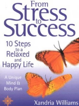 Image of From Stress to Success by Xandria Williams Book