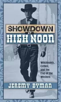 Image of Showdown at high noon by Jeremy Byman