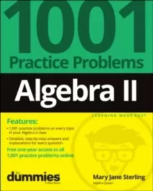 Image of Algebra II: 1001 Practice Problems For Dummies (+ Free Online Practice)