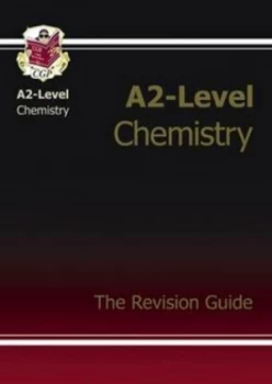 Image of A2-Level Chemistry. the Revision Guide by Amy Boutal Hardback