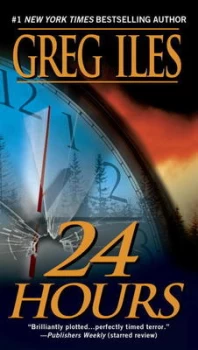Image of 24 Hours by Greg Iles Book