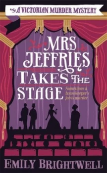 Image of Mrs Jeffries Takes the Stage by Emily Brightwell Paperback