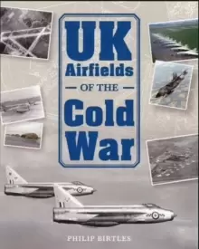 Image of UK Airfields of the Cold War