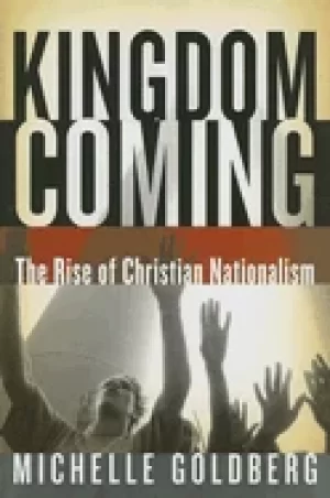 Image of kingdom coming the rise of christian nationalism