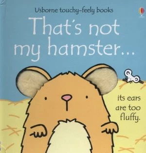 Image of Thats Not My Hamster-- by Fiona Watt and Rachel Wells Hardback