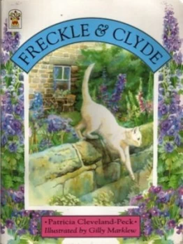 Image of Freckle and Clyde by Patricia Cleveland-Peck and Gilly Marklew Book