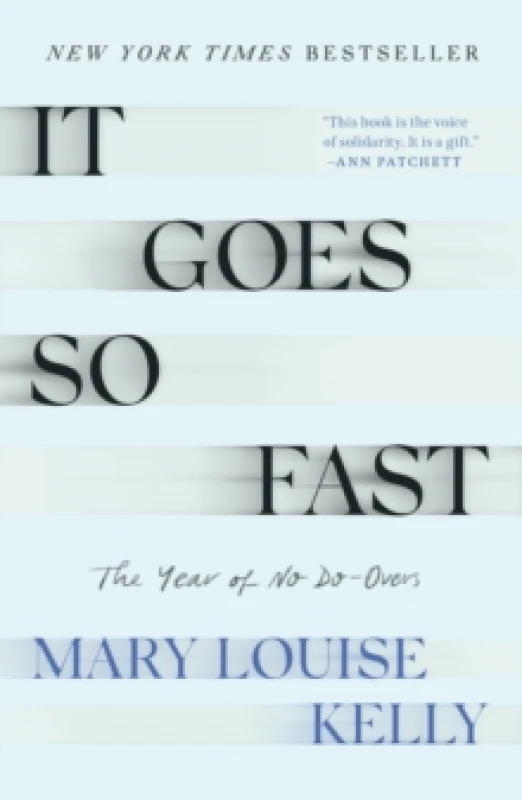Image of It Goes So Fast. Paperback. By Mary Louise Kelly Books