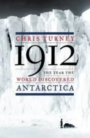 Image of 1912 by Chris Turney