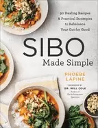 Image of sibo made simple 90 healing recipes and practical strategies to rebalance y
