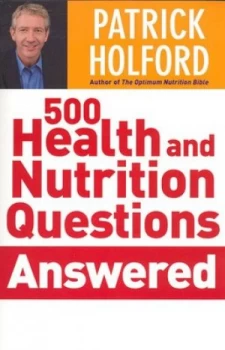 Image of 500 Top Health and Nutrition Questions Answered by Patrick Holford Book